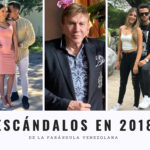 ESCÁNDALOS EN 2018