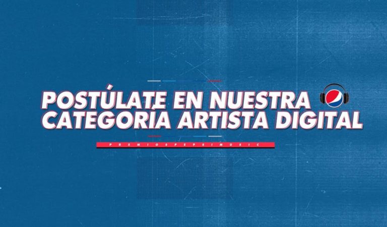 ¡Ya los Artistas Digitales pueden postularse! Premios Pepsi Music se prepara para su octava edición ??