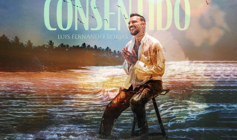 Luis Fernando Borjas apuesta al amor con “Consentido”, su nuevo álbum tropical